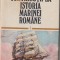 A.N. Bardeanu, D. Nicolaescu - Contributii la istoria marinei romane (vol. I)