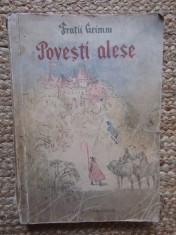 Fratii Grimm - Povesti alese , Editura Tineretului , 1954