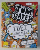 TOM GATES : IDEI GENIALE (UNEORI) de LIZ PICHON , 2016