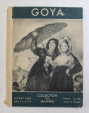 GOYA par GEORGES PILLEMENT , COLLECTION DES MAITRES , EDITIE INTERBELICA