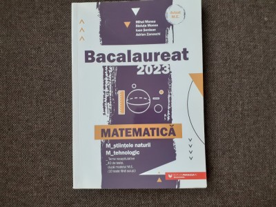 MATEMATICA BACALAUREAT 2023 STIINTELE NATURII ADRIAN ZANOSCHI foto
