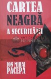Cartea neagra a securitatii (volumul 1) - Ion Mihai Pacepa (V62)