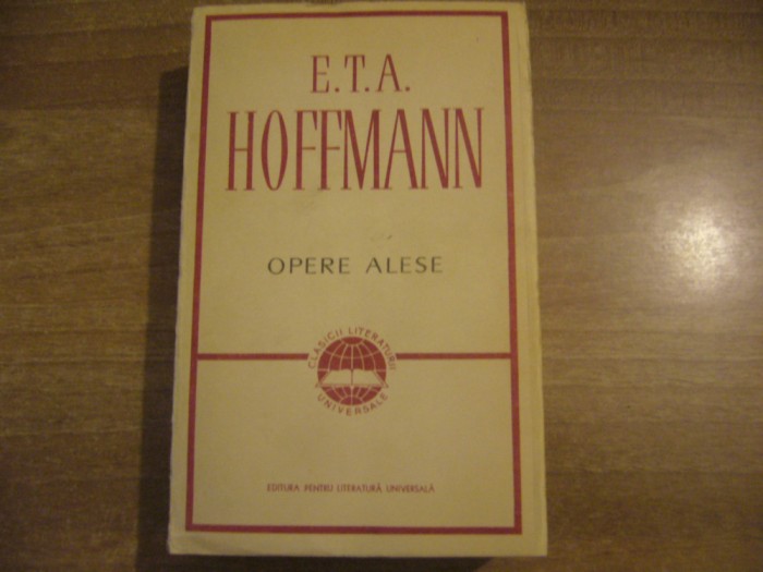 E. T. A. Hoffmann - Opere alese