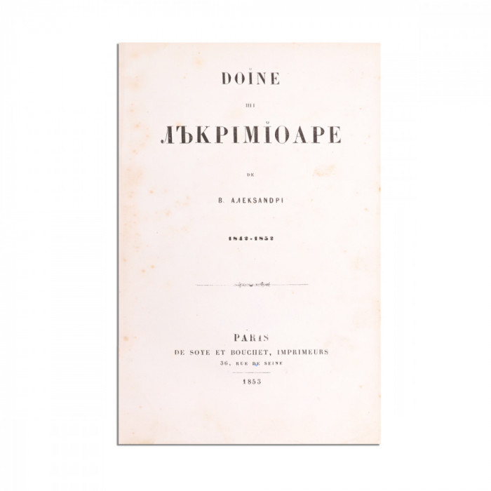 Vasile Alecsandri, Doine și Lăcrămioare, Paris, 1853, prima ediție - Piesă rară