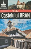 Ghidul Castelului Bran - House of Guides, 2010, 79 pagini, format brosat, Geografie, Istorie