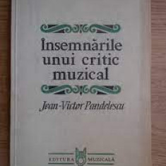JEAN-VICTOR PANDELESCU - INSEMNARILE UNUI CRITIC MUZICAL,1982