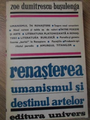 RENASTEREA UMANISMUL SI DESTINUL ARTELOR-ZOE DUMITRESCU-BUSULENGA-225273 foto