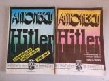 Antonescu - Hitler corespondenta si intalniri inedite (1940-1944) - 2 volume