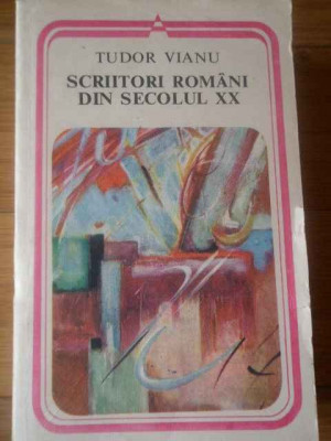 Scriitori Romani Din Secolul Xx - Tudor Vianu ,309710 foto