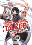 The Most Notorious Talker Runs the World&#039;s Greatest Clan (Light Novel) Vol. 1