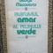 Parfumul amar al pelinului verde - George Macovescu-CU DEDICATIE SI AUTOGRAF