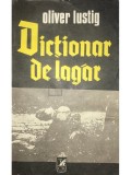 Oliver Lustig - Dictionar de lagar (Editia: 1982)