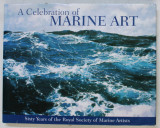 A CELEBRATION OF MARINE ART - SIXTY YEARS OF THE ROYAL SOCIETY OF MARINE ARTISTS , 2010