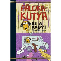 P&aacute;lcikakutya &eacute;s a fagyi - Tom Watson