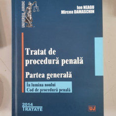 Ion Neagu - Tratat de procedura penala. Partea generala