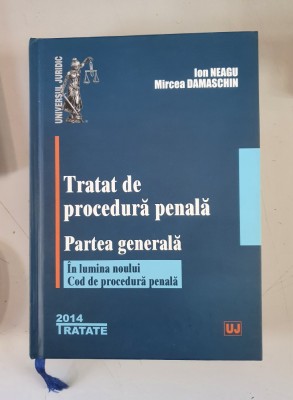 Ion Neagu - Tratat de procedura penala. Partea generala foto
