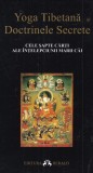 Yoga Tibetana si Doctrinele Secrete. Cele sapte carti ale intelepciunii Marii