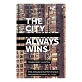 The City Always Wins