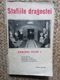 STAFIILE DRAGOSTEI , ROMANUL CELOR 4 - ALEXIS NOUR , DOCTORUL YGREC , SARMANUL KLOPSTOCK si ALEXANDRU BILCIURESCU , 1930
