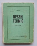 Desen tehnic &ndash; manual licee/școli de maiștri, EDP București, 1973 (RO)