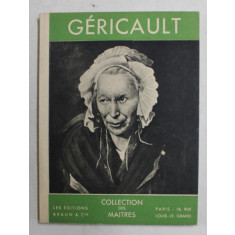 GERICAULT par MAXIMILIEN GAUTHIER , EDITIE INTERBELICA