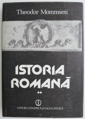 Istoria romana, vol. II &amp;ndash; Theodor Mommsen (lipsa supracoperta) foto