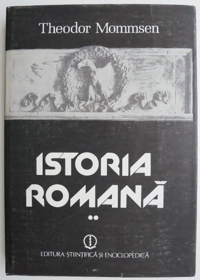 Istoria romana, vol. II &ndash; Theodor Mommsen (lipsa supracoperta)