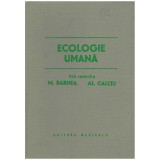 M. Barnea, Al. Calciu - Ecologie umana - 130518