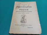 NOTE ASUPRA FORTIFICAȚIEI DE POZIȚIE PENTRU UZUL OFIȚERILOR * 1920 *29