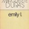 MARGUERITE DURAS - EMILY L.