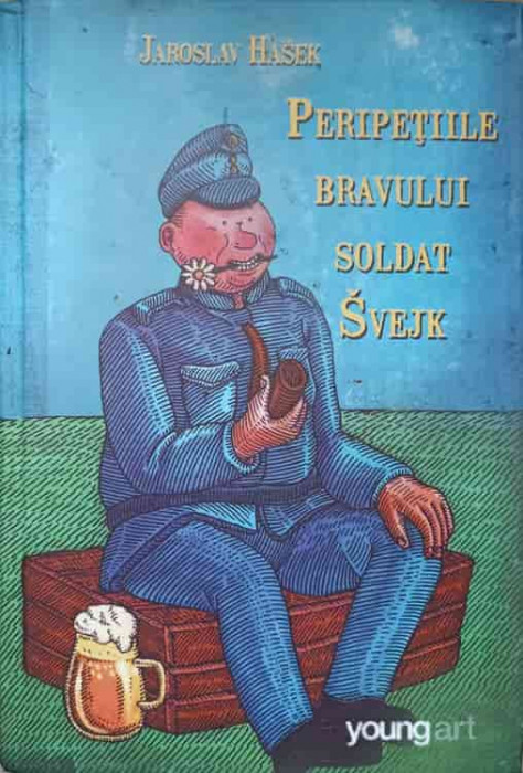 PERIPETIILE BRAVULUI SOLDAT SVEJK-JAROSLAV HASEK