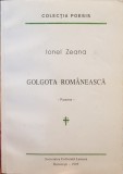 IONEL ZEANA GOLGOTA ROMANEASCA POEME 1995 MISCAREA LEGIONARA DETINUT LEGIONAR