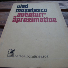Vlad Musatescu - Aventuri aproximative - 1984 / 86 - volumul 1si 2