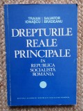 Traian Ionascu /Salvator Bradeanu-Drepturile Reale Principale In Republica Socialista Romania CU DEDICATIE SI AUTOGRAF