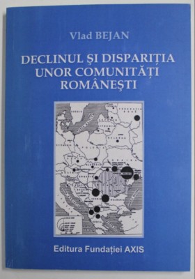 Declinul si disparitia unor comunitati romanesti / Vlad Bejan foto