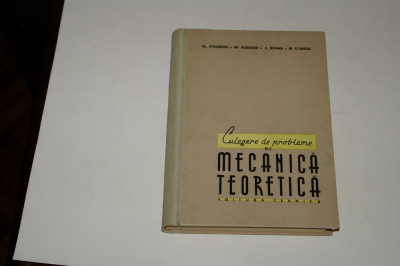 Culegere de probleme de mecanica teoretica - Stoenescu - Buzdugan foto