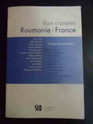 Voix Croisees Roumanie-france - Poesie D&amp;#039;aujourd&amp;#039;hui&amp;quot; - Adi Cristi, Gellu Dorian, Radu Florescu, Cezar Iva,543626 foto