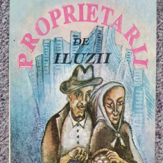Proprietarii de iluzii, Nicolae Rotaru, Ed Porto Franco 1996, 224 pagini