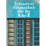 Tehnica filmului de la A la Z - Alexandru Marin