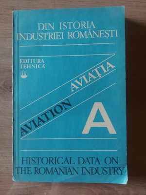 Din istoria industriei romanesti: Aviatia