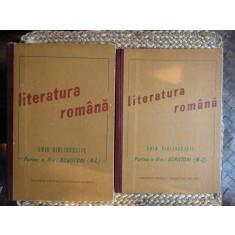 Literatura romana. Ghid bibliografic. Partea a II-a Scriitori 2 VOLUME