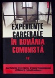 EXPERIENTE CARCERALE IN ROMANIA COMUNISTA VOL.4-COSMIN BUDEANCA, ANDREI LASCU, ALEXANDRU MATEI-357712