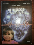 Cardiologie pediatrica- Ioan Popa, Leonida Bejan