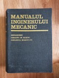 MANUALUL INGINERULUI MECANIC - Mecanisme, Organe de masini, Dinamica Masinilor