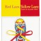 Red Lace, Yellow Lace: Learn to Tie Your Shoe!