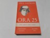 Ora 25 - Virgil Gheorghiu - Editia I 1991 - Roman - Stare Foarte Buna