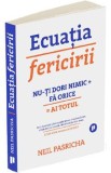 Ecuatia fericirii - Neil Pasricha