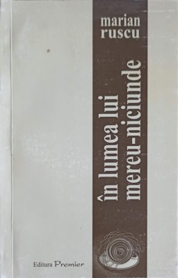 IN LUMEA LUI MEREU-NICIUNDE-MARIAN RUSCU-252123 foto
