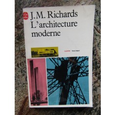 L&#039;architecture moderne/ J. M. Richards