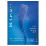 Metazoare. Viata animala si nasterea mintii - Peter Godfrey-Smith
